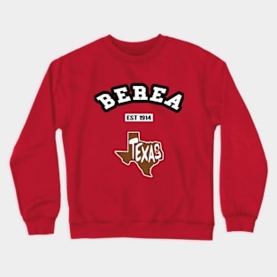 🤠 Berea Texas Strong, Lone Star State Map, Est 1914, City Pride Crewneck Sweatshirt